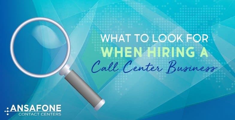 What to look for when hiring a call center business