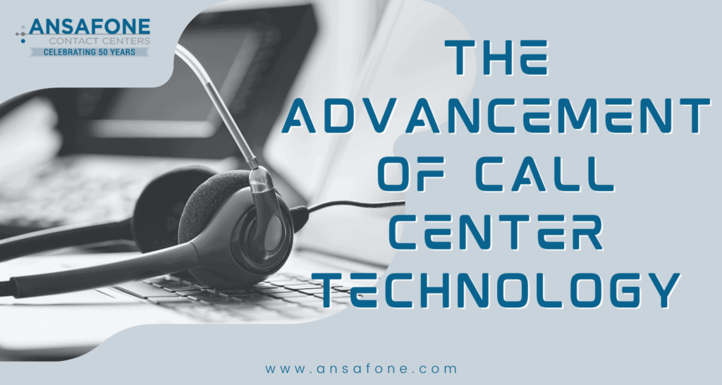 The Advancement of Call Center Technology