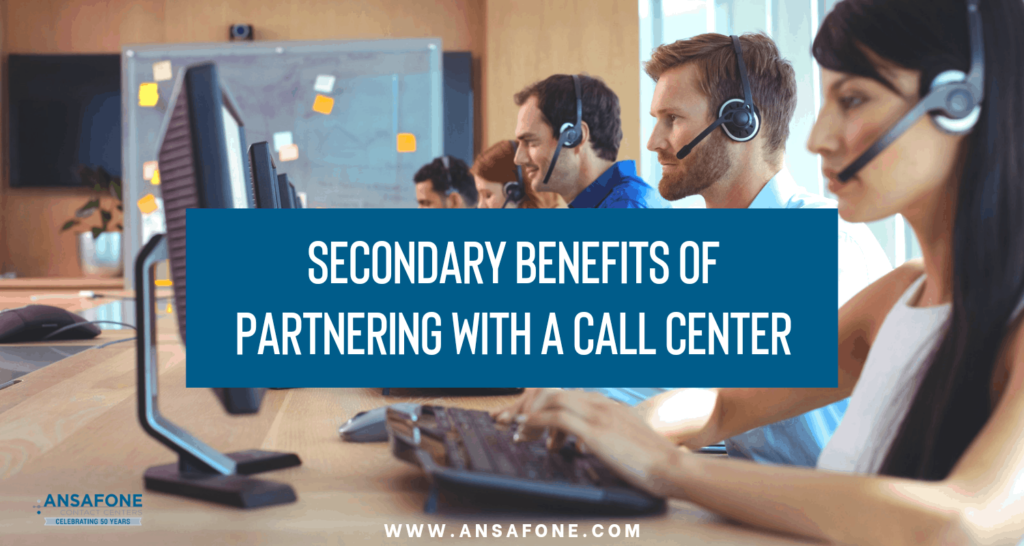 Call Center Secondary Benefits