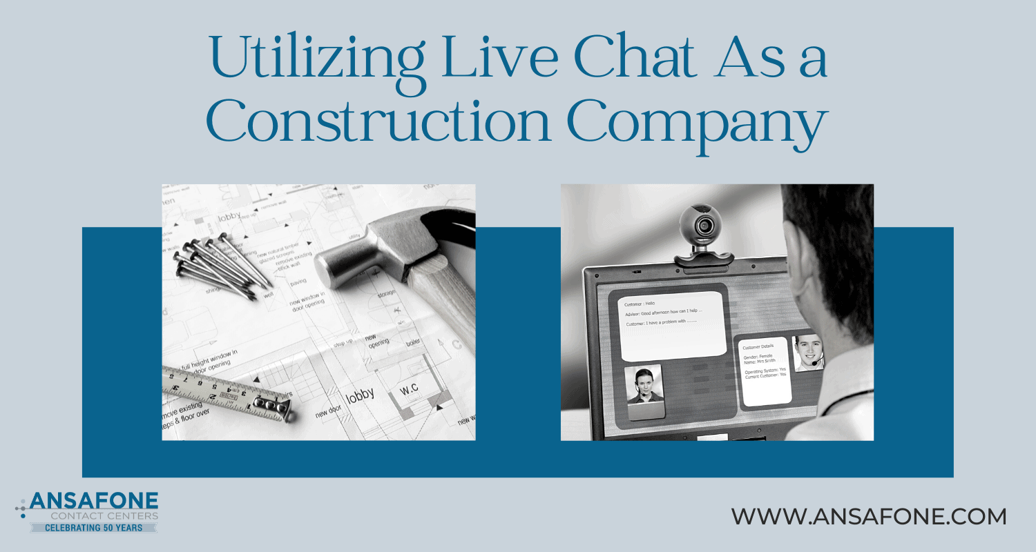 Utilizing Live Chat As a Construction Company 