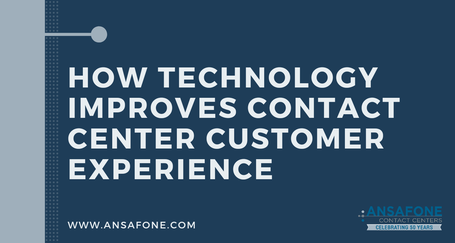 How Technology Improves Contact Center Customer Experience