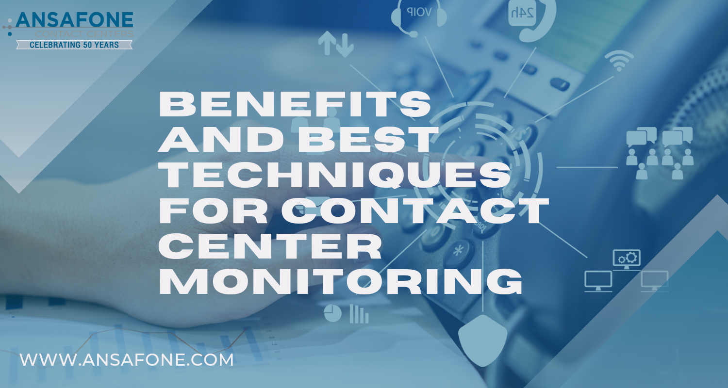 Benefits and Best Techniques for Contact Center Monitoring
