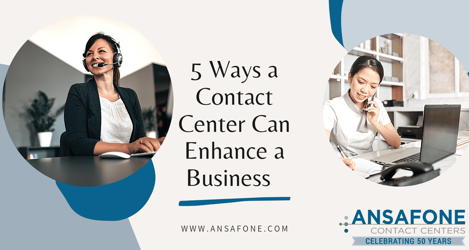 5 Ways a Contact Center Can Enhance a Business