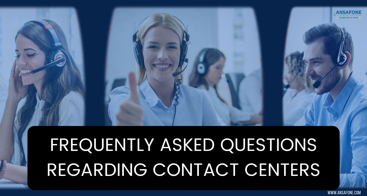 Frequently Asked Questions Regarding Contact Centers