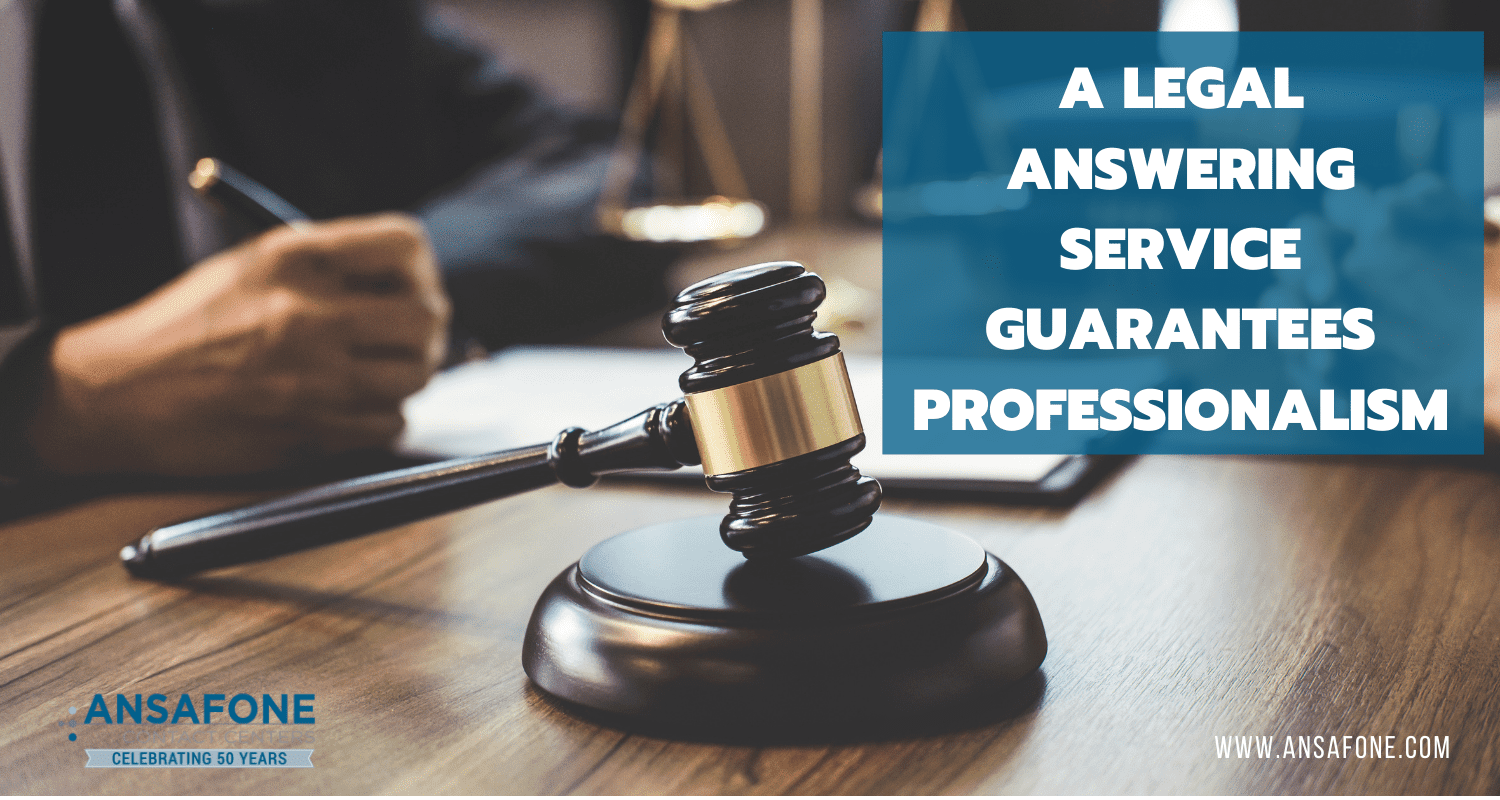 A Legal Answering Service Guarantees Professionalism
